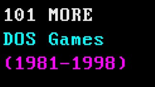 101 MORE MS DOS GAMES 19811998 [upl. by Marinelli348]