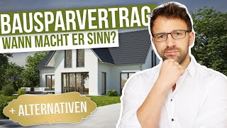 Bausparvertrag  Lohnt sich das noch Alternativen [upl. by Lindberg660]