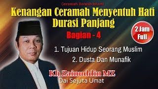 Vol 4  Kenangan Ceramah Menyentuh Hati KH Zainuddin MZ [upl. by Yssirk]