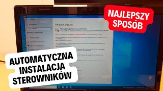 Automatyczna Instalacja Sterowników za pomocą Windows Update Poradnik Sterowniki w Laptopie 2023 [upl. by Yezdnil663]