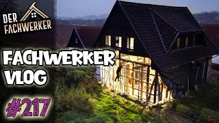 Fachwerker VLog 217  Endlich mal GUTE Nachrichten [upl. by Phip]