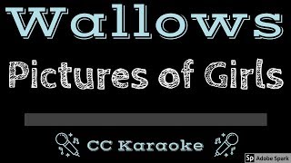 Wallows • Pictures of Girls CC Karaoke Instrumental Lyrics [upl. by Levram]