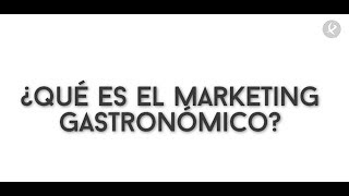 ¿Qué es el marketing de gastronómico   Trabajo [upl. by Nnayllas452]