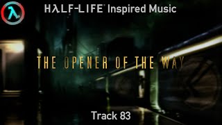 The Opener Of The Way  HalfLife Inspired Music FREE TO USE [upl. by Slade]