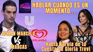 Adrián Marcelo Arremete VS marcas Karola de la Cuesta habla sobre Trevi hablar cuando nos toca [upl. by Sisak]