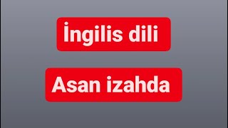 İngilis dili  vacib qaydalar asan izah [upl. by Poppas]