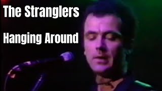 The Stranglers  Hanging Around live 1978 [upl. by Needan627]