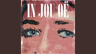 In Jou Oë [upl. by Ailssa]