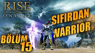 Rise Online World Sıfırdan Warrior Serisi Bölüm 15 [upl. by Blaire]