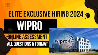 Wipro Elite Exclusive Hiring 2024  Online Assessment Experience  Questions And Format [upl. by Hareemas356]