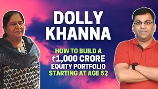 DOLLY KHANNA amp How to Build a ₹1000 Crore Stock Portfolio at Age 52  Smallcap Multibagger Stocks [upl. by Adnavoj325]