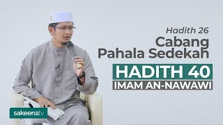 Cabang Pahala Sedekah  Hadith 26 [upl. by Hedberg321]