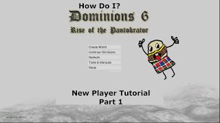 Dominions 6 Guide for New Players Part 1 Creating your first game [upl. by Caria261]