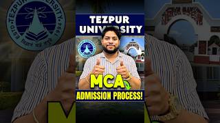 Tezpur University MCA Admission Process 2025💯 shorts [upl. by Niliram]