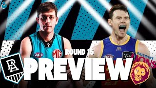 PORT ADELAIDE VS BRISBANE  AFL PREVIEW ROUND 15 2O24 [upl. by Ahcila627]