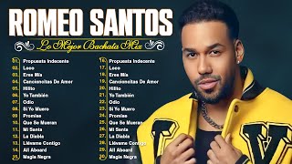 LAS 30 MEJORES CANCIONES DE ROMEO SANTOS  ROMEO SANTOS MIX ÉXITOS SUS MEJORES BACHATAS ROMÁNTICA [upl. by Gawlas]