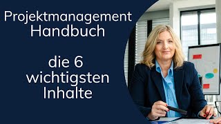 Projektmanagement Handbuch  die 6 wichtigsten Inhalte [upl. by Elokyn]