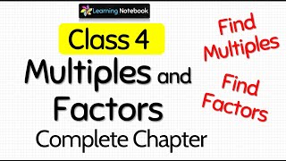 Class 4 Maths Multiples and Factors Complete Chapter [upl. by Artied]