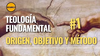 📚Curso Teología Fundamental Para LAICOS👉1 Origen Objetivo y Método [upl. by Esdnil]