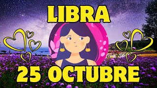 🔮𝐄𝐒𝐓𝐎 𝐄𝐒 𝐋𝐎 𝐐𝐔𝐄 𝐋𝐋𝐄𝐆𝐀 𝐏𝐀𝐑𝐀 𝐓𝐈✨Horoscopo Libra Hoy ♎ 25 de Octubre de 2024 💥 [upl. by Sulecram]