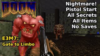 Doom  E3M7 Gate to Limbo Nightmare 100 Secrets  Items [upl. by Esirehs97]