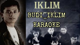 BUDIIKLIM KARAOKEiklimbudi [upl. by Maurreen796]