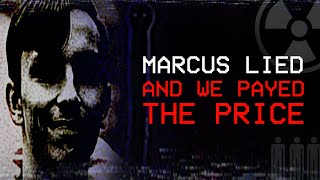 Marcus Lied And We Payed The Price  Nuclear Nightmare [upl. by Elenahc936]