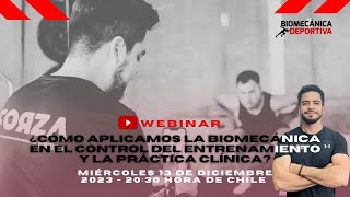 WEBINAR ¿CÓMO APLICAMOS LA BIOMECÁNICA EN EL CONTROL DEL ENTRENAMIENTO Y LA PRÁCTICA CLÍNICA [upl. by Rue]