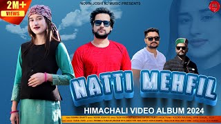 Natti Mehfil  Latest Himachali Natti Songs  Ramna Bharti  Novin Joshi NJ  Nonstop Album 2024 [upl. by Farlay]