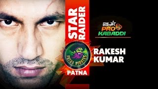 Rakesh Kumar  Patna Pirates  STAR Raider [upl. by Anom778]