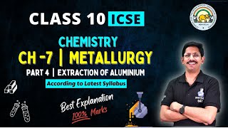 PART 4  METALLURGY  10 ICSE  EXTRACTIONO OF ALUMINIUM  BY PHYSICS BRO [upl. by Mathias102]