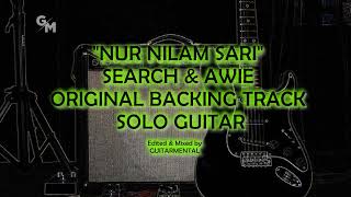 NUR NILAM SARI  SEARCH amp AWIE  SOLO BACKING TRACK  INTRO  ADD LEAD  MAIN  BRIGDE  OUTRO [upl. by Potash]