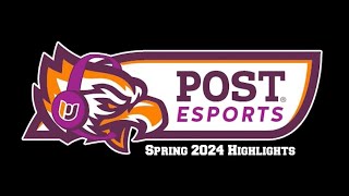 Post University Esports Highlights Spring 2024 [upl. by Rehpotsyrk]