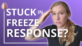 Are You Stuck in Freeze Mode How to Turn off the Freeze Response [upl. by Kahn]