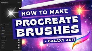 How to Make Procreate Brushes  Galaxy Art Procreate Tutorial [upl. by Fotinas671]