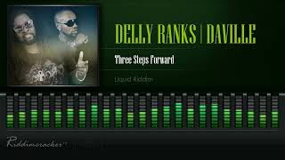 Delly Ranks amp DaVille  Three Steps Forward Liquid Riddim HD [upl. by Chlori]