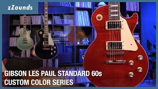 Gibson Les Paul Standard 60s  Custom Color Series  zZounds [upl. by Anod]