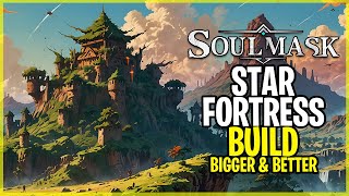 The STAR FORTRESS Build EXPANSION In SOULMASK EP14 [upl. by Ramu]