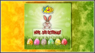 Hops der Osterhase Ein lustiges Kinderlied für die Osterzeit von KULILieder für kleine Leute [upl. by Nerad]