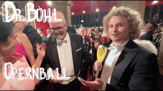 DrBohl  AM OPERNBALL [upl. by Tshombe]