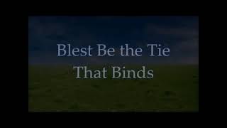 quotBlest Be the Tie That Bindsquot Acapella [upl. by Phippen]