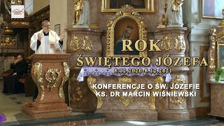 Konferencje o Św Józefie  ks dr Marcin Wiśniewski [upl. by Aleakam]