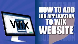 How to add job application to wix website 2022 [upl. by Dwain]