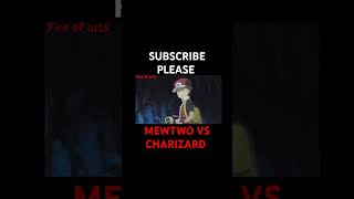 Mewtwo vs Charizard music animemusic anime [upl. by Mcgannon198]