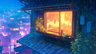 Raining In The City ☔ Lofi Sleep Music ☔ Pluviophile Lofi Playlist To Make You Love The Rain More [upl. by Nrehtak]