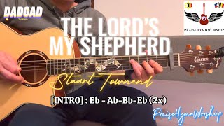 The Lord’s My Shepherd  Stuart Townend  Original key Eb  DADGAD tuning w lyrics amp guitar chords [upl. by Niple]