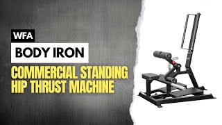 Body Iron Commercial Standing Hip Thrust Machine [upl. by Llenart313]