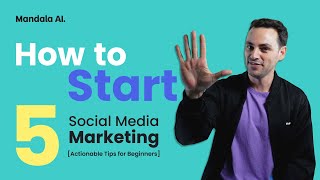 How to Start Social Media Marketing 5 Actionable Tips for Beginners [upl. by Ahsinyd]