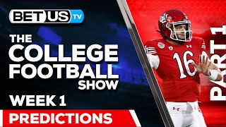 College Football Week 1 Predictions PT1  NCAA Football Odds Picks and Best Bets [upl. by Ahseya875]