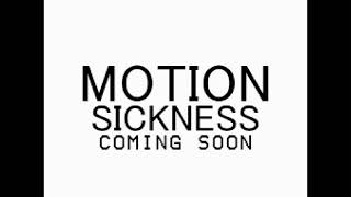 Motion Sickness trailer [upl. by Daegal]